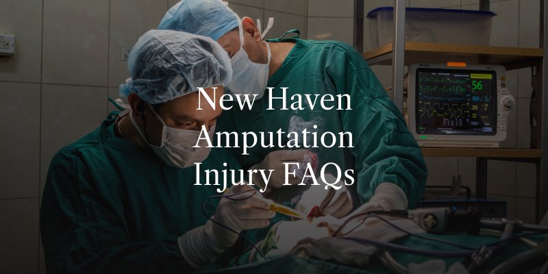 New Haven Amputation Injury FAQs